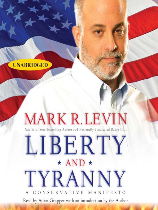 Title details for Liberty and Tyranny by Mark R. Levin - Available